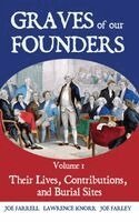 Lawrence Knorr, Joe Farrell, Joe Farley - Graves of Our Founders Volume 1, Inbunden