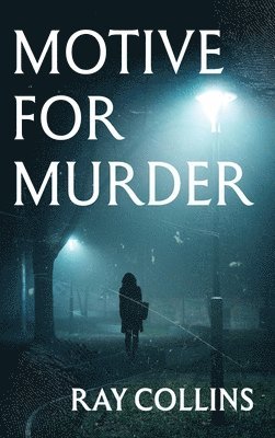 Ray Collins - Motive for Murder, Inbunden