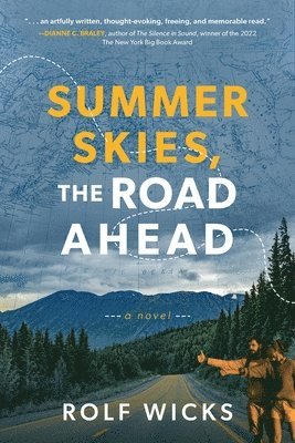 Rolf Wicks - Summer Skies, the Road Ahead, Häftad