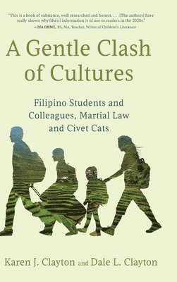 Karen J Clayton, Dale L Clayton - Gentle Clash of Cultures, Inbunden. Tillgänglighet: Lägg i varukorg