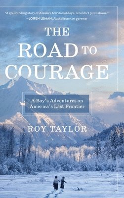 Roy Taylor - Road to Courage, Inbunden. Tillgänglighet: Lägg i varukorg