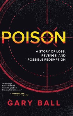 Gary Ball - Poison, Inbunden