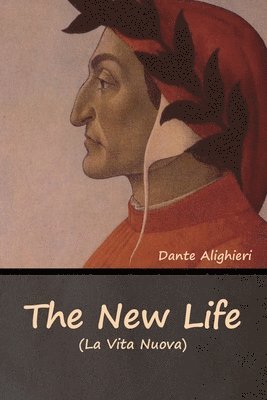 Dante Alighieri - New Life (La Vita Nuova), Häftad