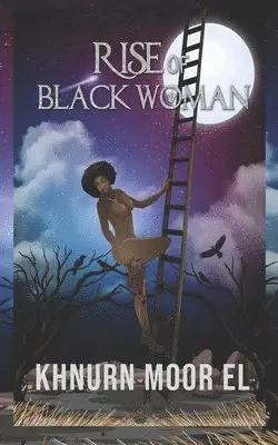 Khnurn Moor El - Rise of the Black Woman, Häftad. Tillgänglighet: Lägg i varukorg