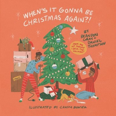 Daniel Thompson, Brandon Gray - When's It Gonna Be Christmas Again?!, Häftad