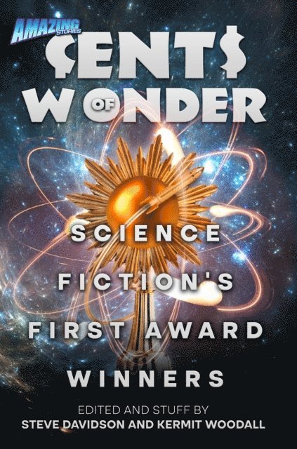 Kermit Woodall, Steve Davidson - Cents of Wonder - Science Fiction's FIrst Award Winners, E-bok