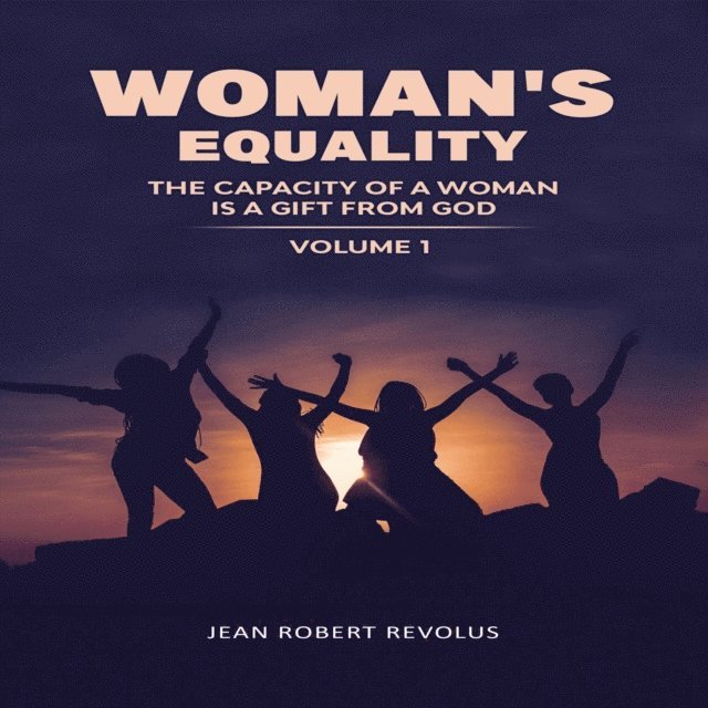 Jean Robert Revolus - Woman's Equality, E-bok