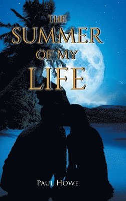 Paul Howe - Summer of My Life, Inbunden