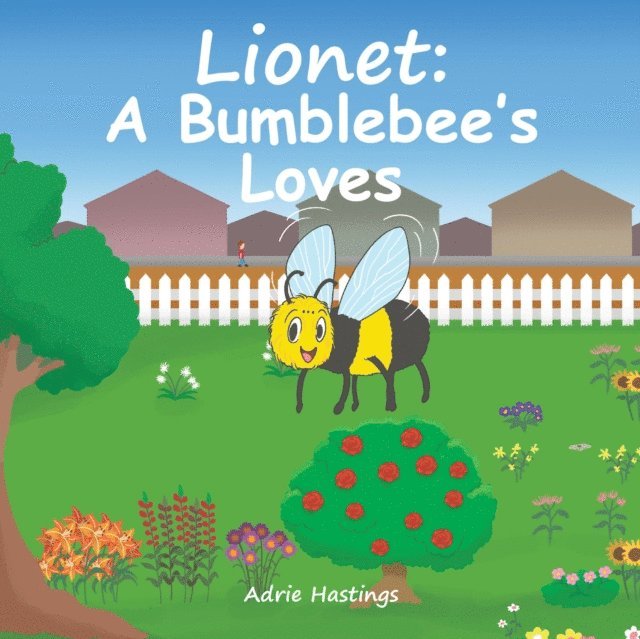 Adrie Hastings - Lionet: A Bumblebee's Loves, E-bok. Tillgänglighet: Lägg i varukorg