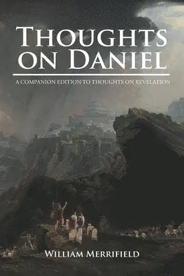 William Merrifield - Thoughts on Daniel, Häftad. Tillgänglighet: Lägg i varukorg