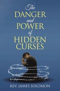 The Danger and Power of Hidden Curses