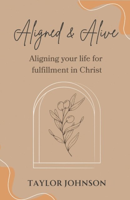 Taylor Johnson - Aligned & Alive, E-bok. Tillgänglighet: Lägg i varukorg