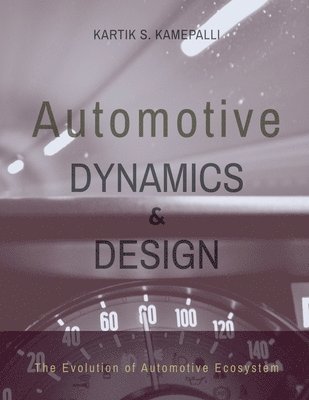 Kartik S - Automotive Dynamics and Design, Häftad