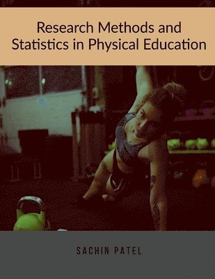 Research Methods and Statistics in Physical Education