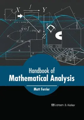 Matt Ferrier - Handbook of Mathematical Analysis, Inbunden. Tillgänglighet: Lägg i varukorg