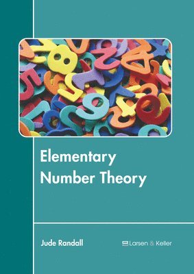 Jude Randall - Elementary Number Theory, Inbunden