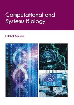 Mitchell Spencer - Computational and Systems Biology, Inbunden. Tillgänglighet: Kommande