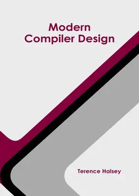 Terence Halsey - Modern Compiler Design, Inbunden. Tillgänglighet: Kommande