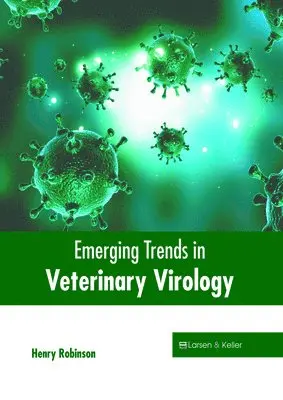 Henry Robinson - Emerging Trends in Veterinary Virology, Inbunden. Tillgänglighet: Kommande