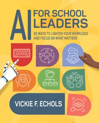Vickie Echols - AI for School Leaders, Häftad