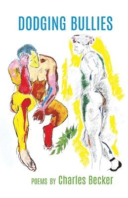 Charles Becker - Dodging Bullies, Häftad