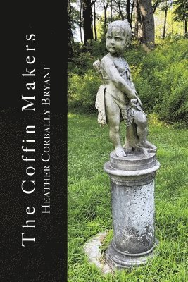 Heather Corbally Bryant - Coffin Makers, Häftad. Tillgänglighet: Lägg i varukorg