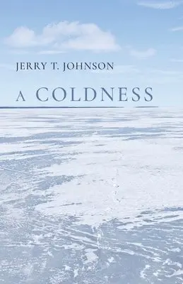 Jerry T Johnson - Coldness, Häftad. Tillgänglighet: Lägg i varukorg