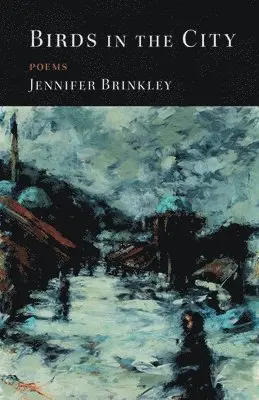 Jennifer Brinkley - Birds in the City, Häftad. Tillgänglighet: Lägg i varukorg
