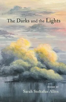 Sarah Stoltzfus Allen - Darks and the Lights, Häftad. Tillgänglighet: Lägg i varukorg