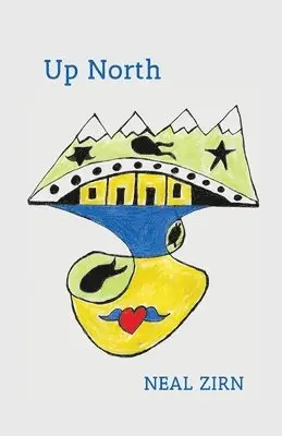 Neal Zirn - Up North, Häftad. Tillgänglighet: Lägg i varukorg
