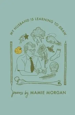 Mamie Morgan - My husband is learning to draw, Häftad. Tillgänglighet: Lägg i varukorg