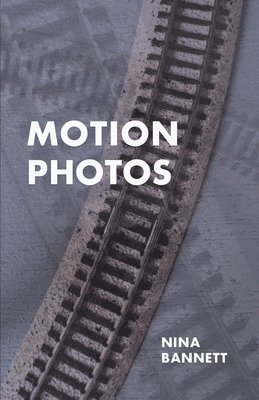 Nina Bannett - Motion Photos, Häftad
