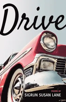 Sigrun Susan Lane - Drive, Häftad. Tillgänglighet: Lägg i varukorg