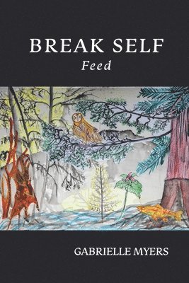 Gabrielle Myers - Break Self, Häftad