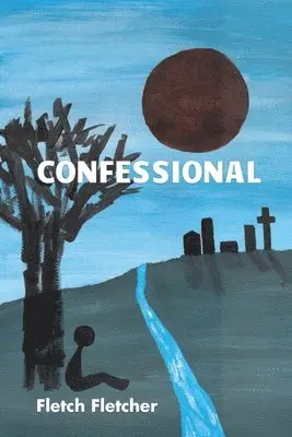 Fletch Fletcher - Confessional, Häftad. Tillgänglighet: Lägg i varukorg