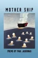 Paul Jaskunas - Mother Ship, Häftad. Tillgänglighet: Lägg i varukorg