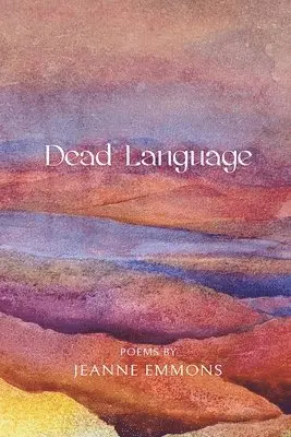Jeanne Emmons - Dead Language, Häftad. Tillgänglighet: Lägg i varukorg