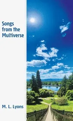 M L Lyons - Songs from the Multiverse, Inbunden. Tillgänglighet: Lägg i varukorg