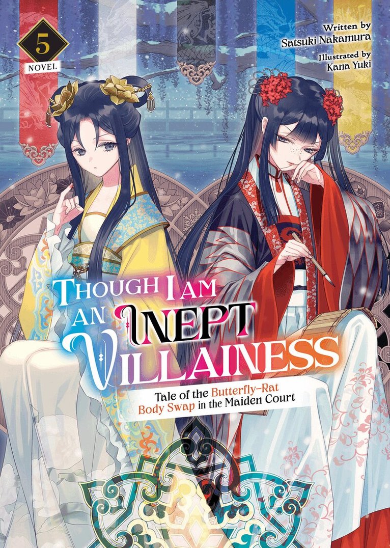 Satsuki Nakamura - Though I Am an Inept Villainess: Tale of the Butterfly-Rat Body Swap in the Maiden Court (Light Novel) Vol. 5, Häftad