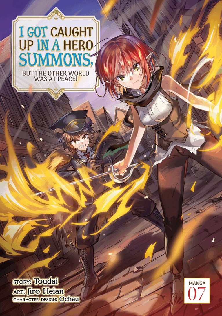 Toudai - I Got Caught Up In a Hero Summons, but the Other World was at Peace! (Manga) Vol. 7, Häftad