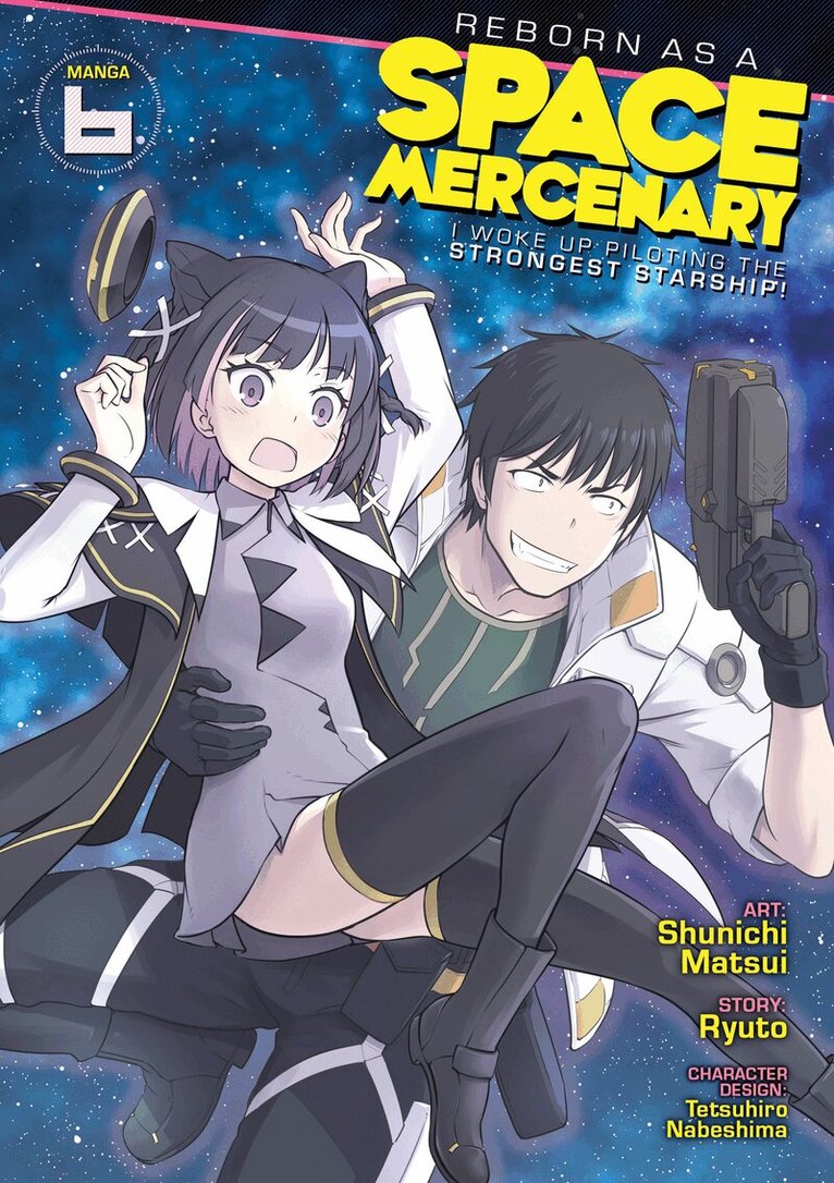 Ryuto - Reborn as a Space Mercenary: I Woke Up Piloting the Strongest Starship! (Manga) Vol. 6, Häftad