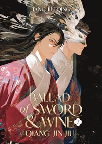 Ballad of Sword and Wine: Qiang Jin Jiu (Novel) Vol. 2