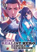 How a Realist Hero Rebuilt the Kingdom (Light Novel) Vol. 18