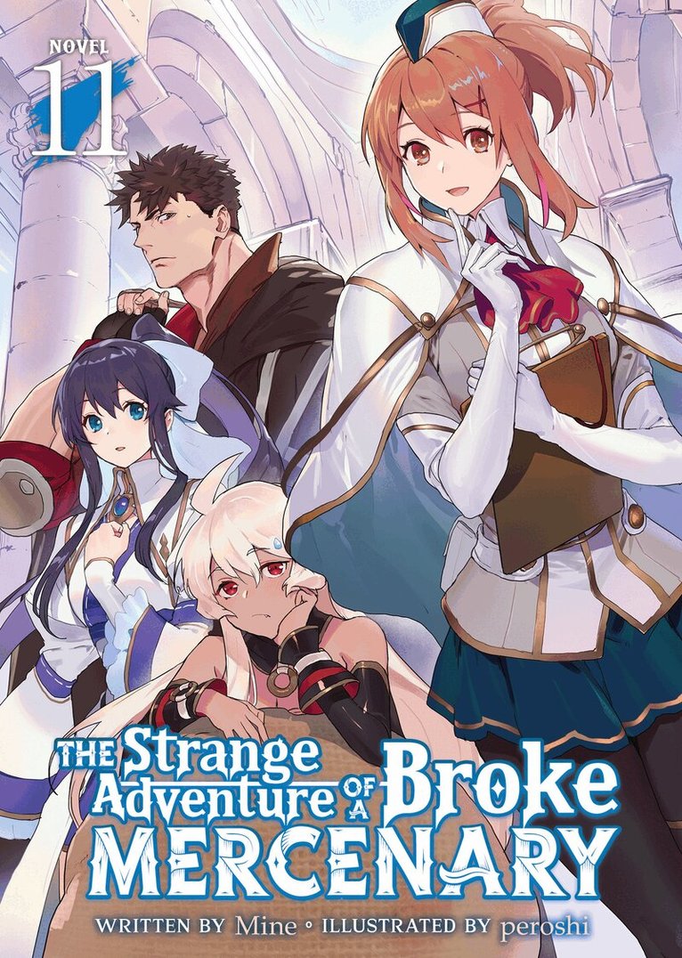 Mine - Strange Adventure of a Broke Mercenary (Light Novel) Vol. 11, Häftad