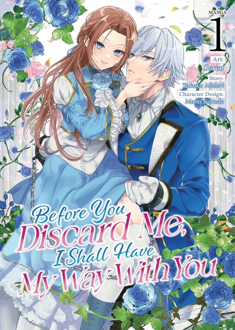 Takako Midori - Before You Discard Me, I Shall Have My Way With You (Manga) Vol. 1, Häftad
