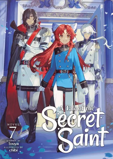 Touya - Tale of the Secret Saint (Light Novel) Vol. 7, Häftad