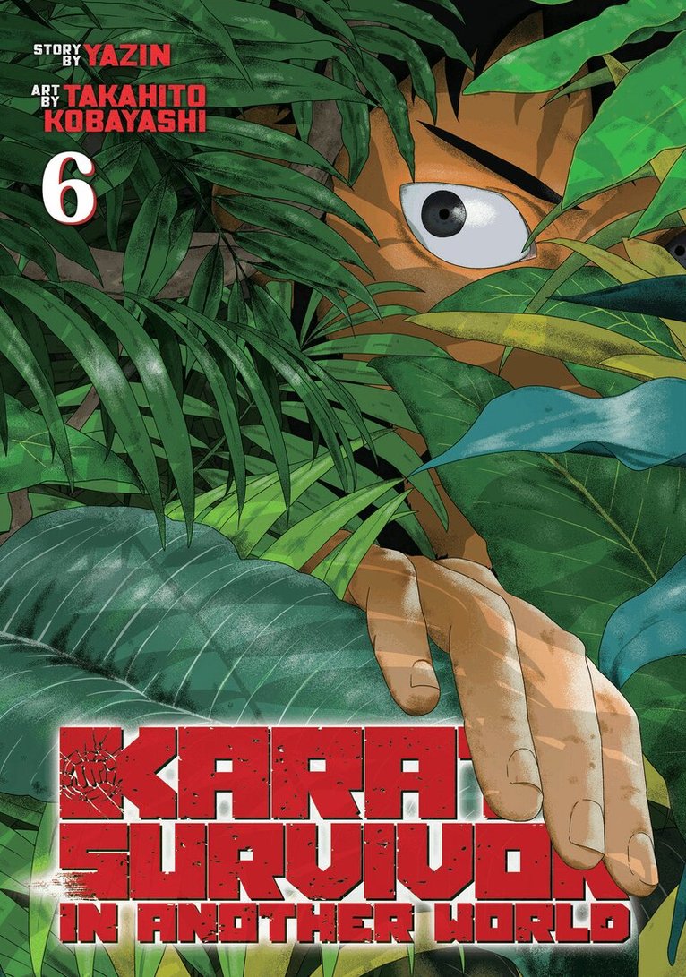 Yazin - Karate Survivor in Another World (Manga) Vol. 6, Häftad