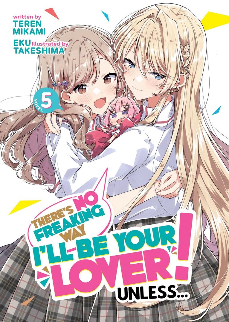 Teren Mikami - There's No Freaking Way I'll be Your Lover! Unless... (Light Novel) Vol. 5, Häftad