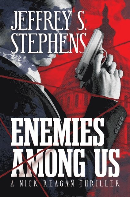 Jeffrey  S. Stephens - Enemies Among Us, E-bok