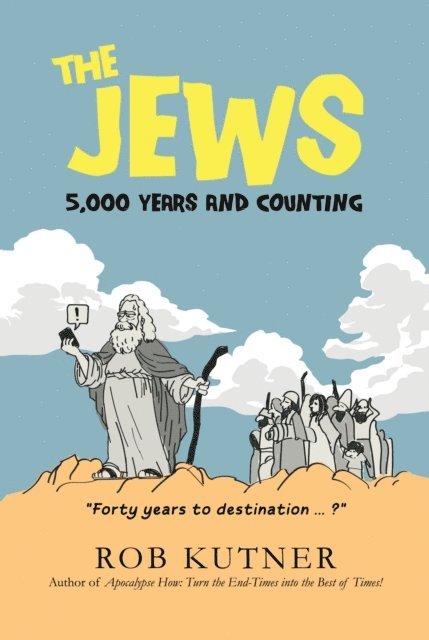 Rob Kutner - Jews: 5,000 Years and Counting, E-bok